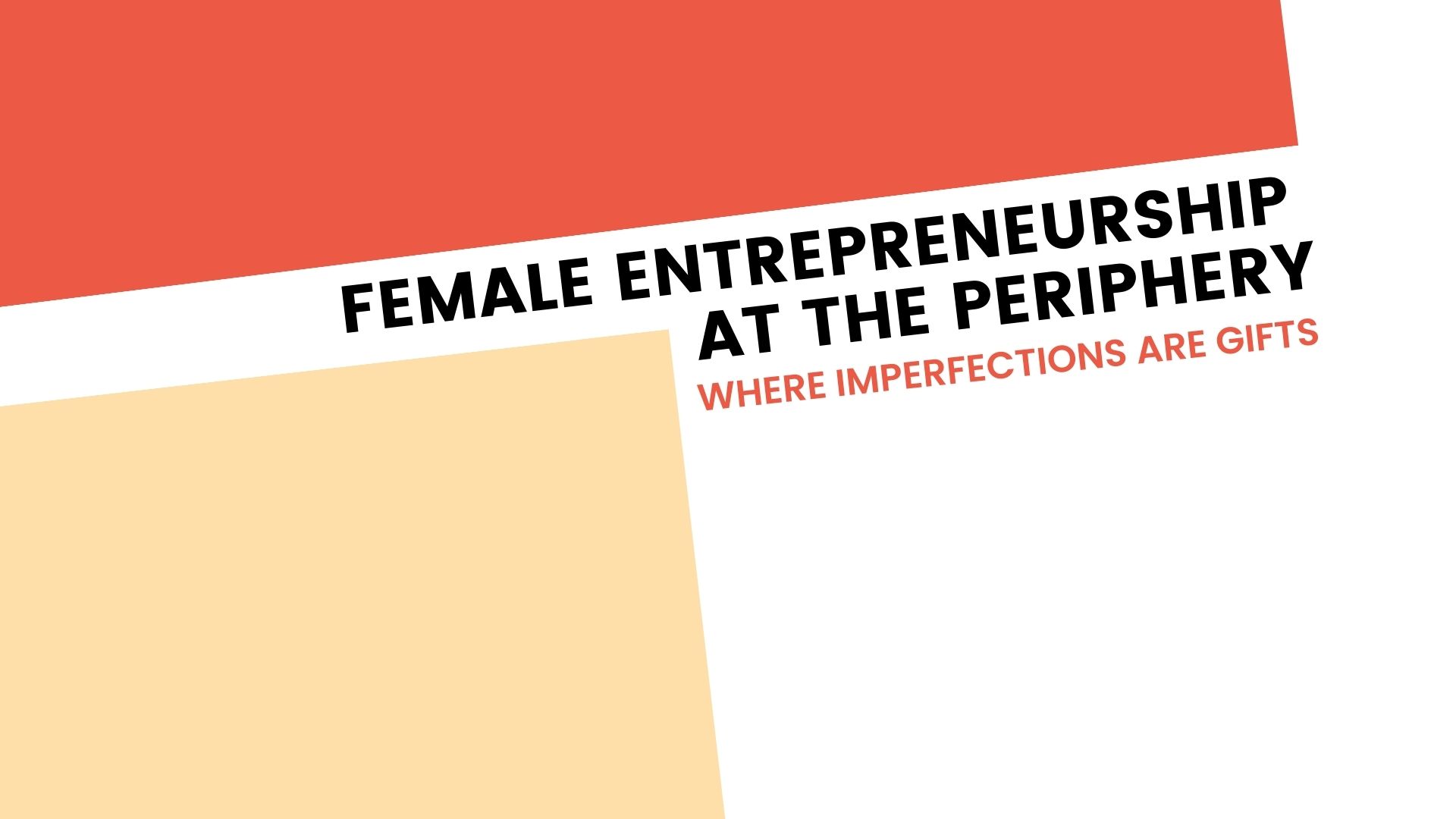 Female Entrepreneurship at the Periphery Invitation (1)